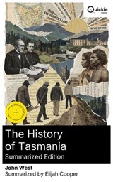 The History of Tasmania (Summarized Edition) - John West ; Elijah Cooper - 8596547878193