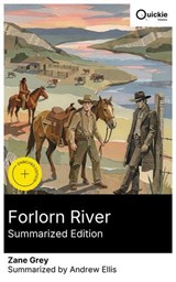 Forlorn River (Summarized Edition) - Zane Grey ; Andrew Ellis - 8596547879497