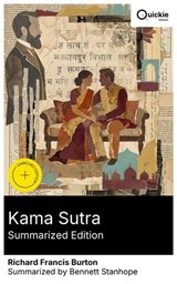 Kama Sutra (Summarized Edition) - Richard Francis Burton ; Bennett Stanhope ; Miles Barrett - 8596547879657