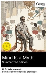 Mind Is a Myth (Summarized Edition) - U. G. Krishnamurti ; Bennett Stanhope ; Levi Hudson - 8596547879787