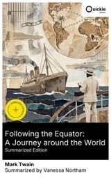 Following the Equator: A Journey around the World (Summarized Edition) - Mark Twain ; Vanessa Northam ; Sebastian Walsh - 8596547880257