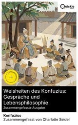 Weisheiten des Konfuzius: Gespräche und Lebensphilosophie (Zusammengefasste Ausgabe) - Konfuzius ; Charlotte Seidel - 8596547888635