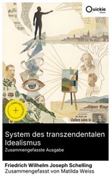 System des transzendentalen Idealismus (Zusammengefasste Ausgabe) - Friedrich Wilhelm Joseph Schelling ; Matilda Weiss - 8596547890409