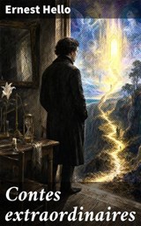 Contes extraordinaires - Ernest Hello - 8596547914365