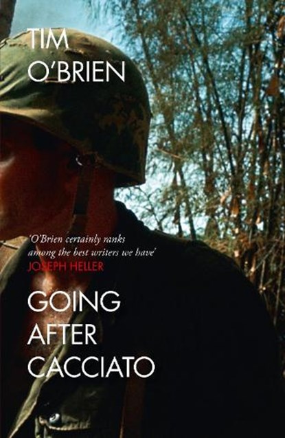 Going After Cacciato, Tim O’Brien - Paperback - 9780006543077