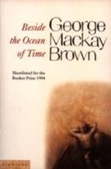 Beside the Ocean of Time - Brown, George Mackay - 9780006548621