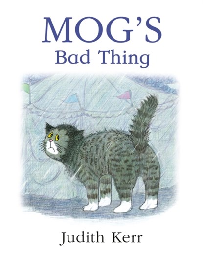 Mog’s Bad Thing, Judith Kerr - Paperback - 9780006647553