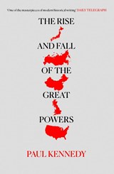 The Rise and Fall of the Great Powers - Paul Kennedy - 9780006860525