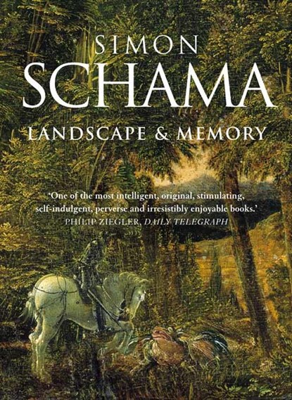 Landscape and Memory, Simon Schama - Paperback - 9780006863489