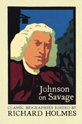 Johnson on Savage: The Life of Mr Richard Savage by Samuel Johnson - Richard Holmes - 9780007111695
