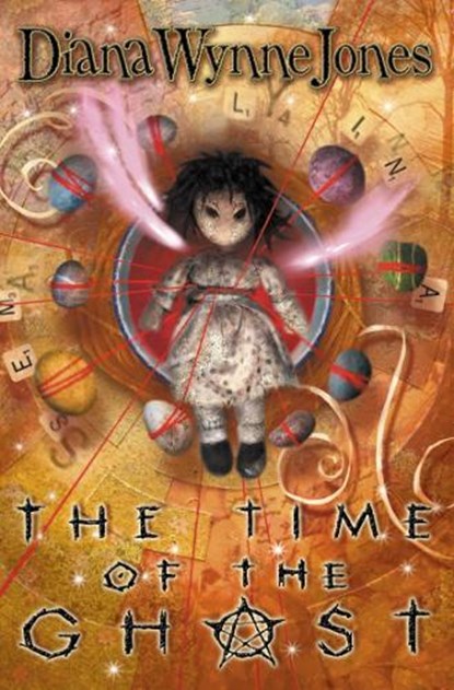The Time of the Ghost, Diana Wynne Jones - Paperback - 9780007112173
