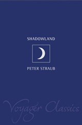 Shadowland - STRAUB,  Peter - 9780007119578