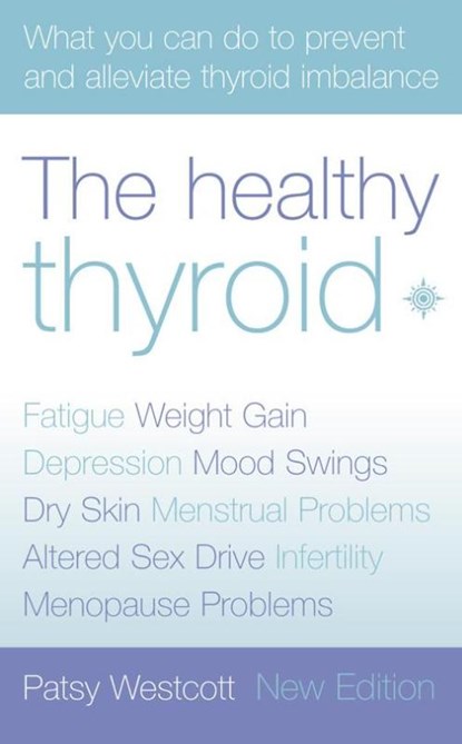Westcott, P: Healthy Thyroid, Patsy Westcott - Paperback - 9780007146611