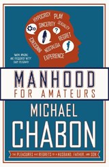 Manhood for Amateurs - CHABON,  Michael - 9780007150410