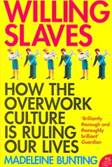 Willing Slaves - Madeleine Bunting - 9780007163724