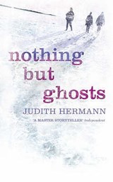 Nothing but Ghosts - Judith Hermann - 9780007174553