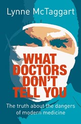 What Doctors Don't Tell You - MCTAGGART,  Lynne - 9780007176274