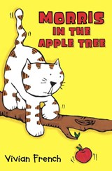 Morris in the Apple Tree - Vivian French - 9780007180271