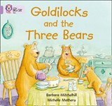 Goldilocks and the Three Bears - Barbara Mitchelhill - 9780007185313