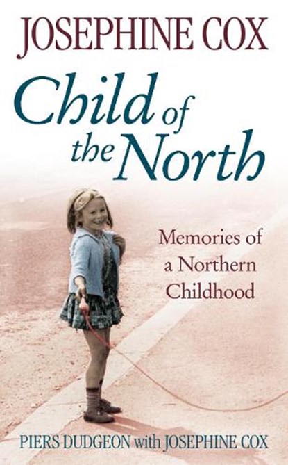 Child of the North, DUDGEON, Piers  & COX, Josephine - Paperback - 9780007202782