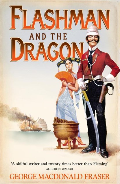 Flashman and the Dragon, George MacDonald Fraser - Paperback - 9780007217212