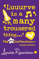 ‘Luuurve is a many trousered thing…’ - Louise Rennison - 9780007222117
