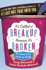 It’s Called a Breakup Because It’s Broken - Greg Behrendt ; Amiira Ruotola-Behrendt - 9780007225187