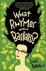 What Rhymes with Bastard? - Linda Robertson - 9780007230211