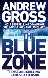 The Blue Zone - Andrew Gross - 9780007242511