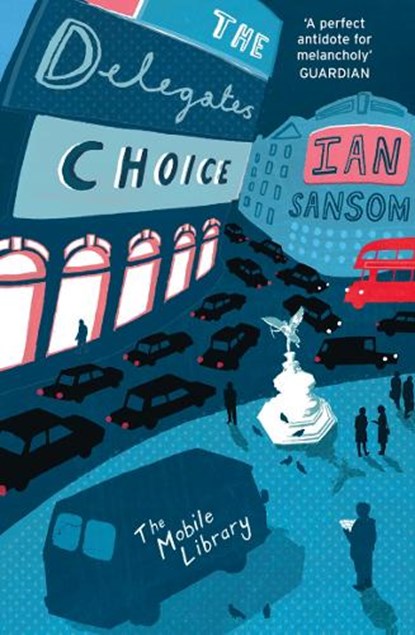 The Delegates' Choice, SANSOM,  Ian - Paperback - 9780007255344