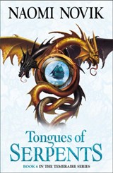 Tongues of Serpents - Naomi Novik - 9780007256785