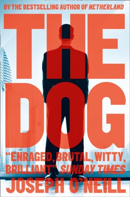 The Dog, Joseph O’Neill - Paperback - 9780007275755