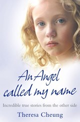 An Angel Called My Name - Theresa Cheung - 9780007277131