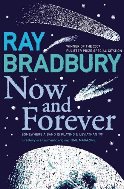 Now and Forever, Ray Bradbury - Paperback - 9780007284733