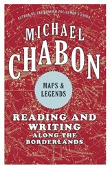 Maps and Legends - CHABON,  Michael - 9780007289875