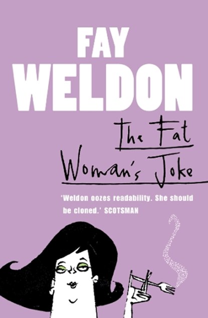 The Fat Woman's Joke, Fay Weldon - Paperback - 9780007291755