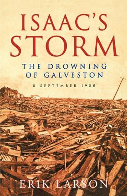 Isaac's Storm, LARSON,  Erik - Paperback - 9780007292110