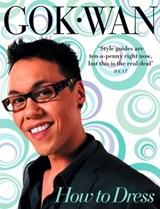 How to Dress - Gok Wan - 9780007299034