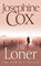 The Loner, Josephine Cox - Paperback - 9780007302055