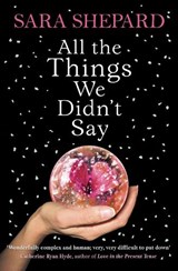 All The Things We Didn't Say - Sara Shepard - 9780007304486