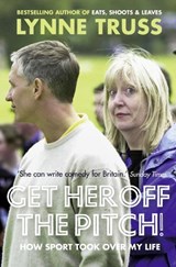 Get Her Off the Pitch! - Lynne Truss - 9780007305759