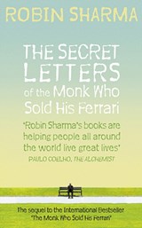 The Secret Letters of the Monk Who Sold His Ferrari - Robin Sharma - 9780007321117