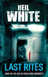 LAST RITES - Neil White - 9780007322725