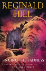 Singing the Sadness - Reginald Hill - 9780007331185