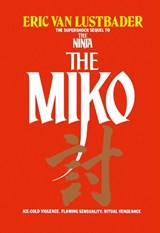 The Miko - LUSTBADER,  Eric - 9780007334308