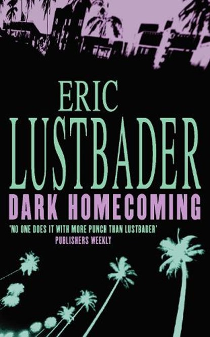 Dark Homecoming, Eric Van Lustbader - Paperback - 9780007334339