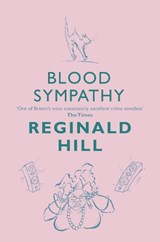 Blood Sympathy - HILL,  Reginald - 9780007334865