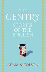 The Gentry - Adam Nicolson - 9780007335510