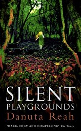Silent Playgrounds - Danuta Reah - 9780007351213
