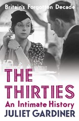 The Thirties - Juliet Gardiner - 9780007358236